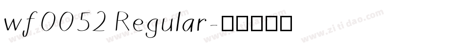 wf0052 Regular字体转换